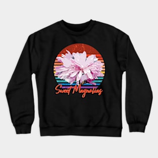 Sweet Magnolias beautiful flower Crewneck Sweatshirt